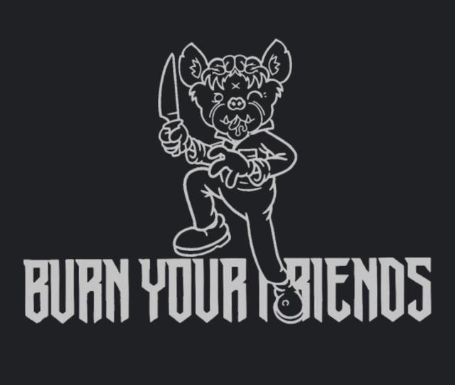 Burn Your Friends Productions Logo